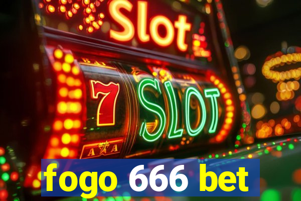 fogo 666 bet